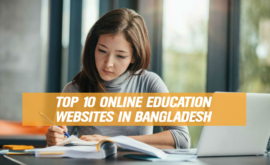 Top 10 Online Education Websites In Bangladesh
